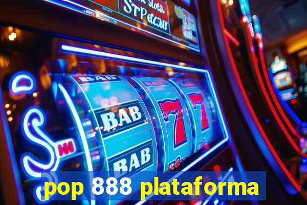 pop 888 plataforma